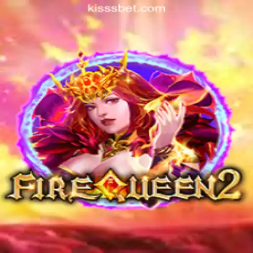 Explore the Magical World of FireQueen2 Slots on KiSSBET.COM