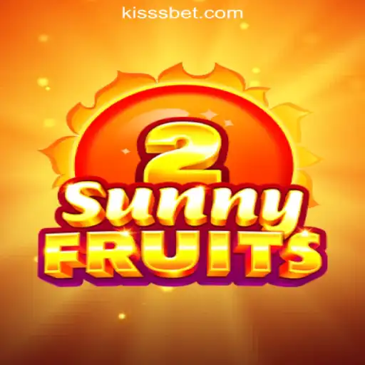 Explore SunnyFruits2 in KiSSBET.COM Oficial Slots Brasil #1